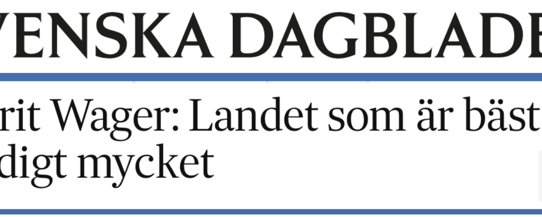 Reaktioner på min text ”Landet som är bäst på väldigt mycket” i Svenska Dagbladet.