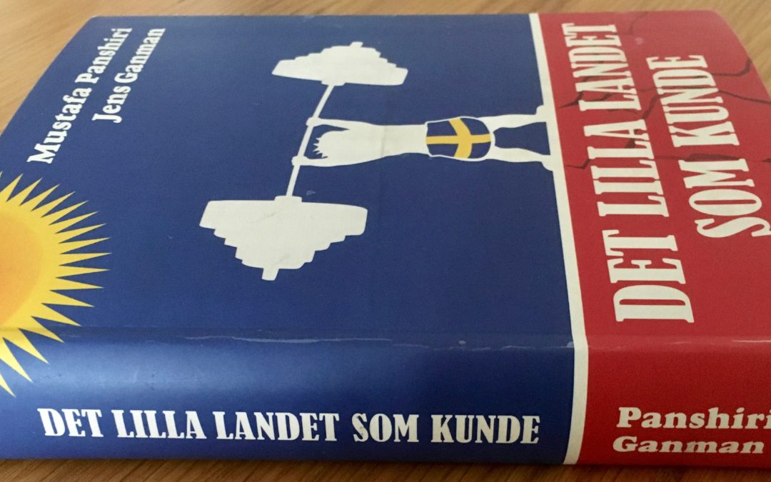 Om Mustafa Panshiris och Jens Ganmans bok ”Det lilla landet som kunde”. Del 3.