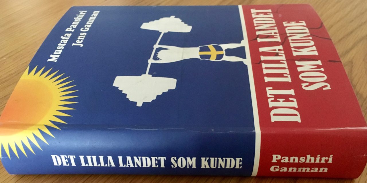 Om Mustafa Panshiris och Jens Ganmans bok ”Det lilla landet som kunde”. Del 3.