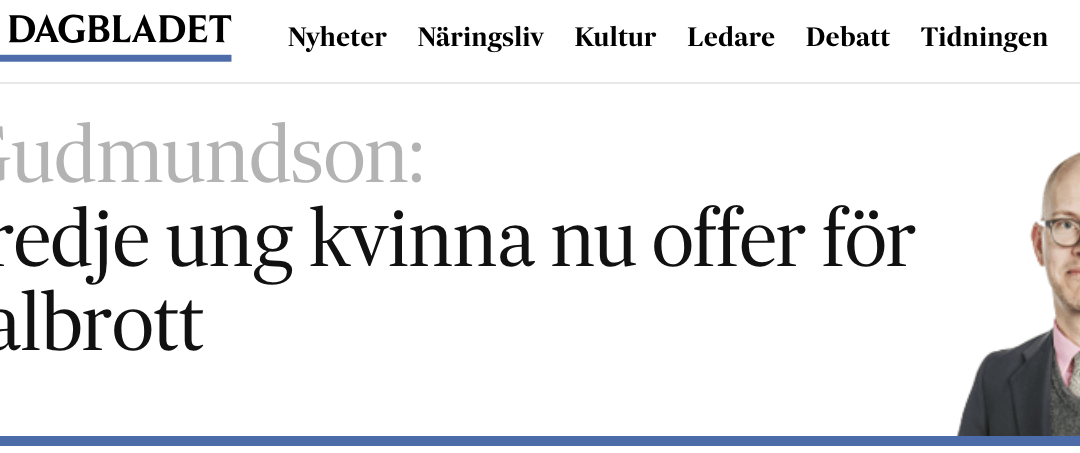 Sverige. När är det nog? Uppenbarligen inte än, när var tredje ung kvinna är offer för sexualbrott.
