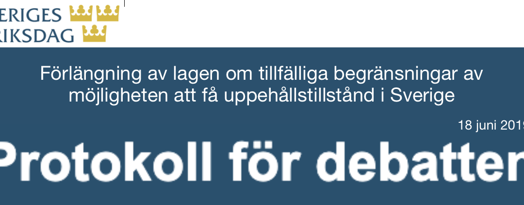 Något om vad som sades i riksdagsdebatten den 18 juni om ”förlängning av lagen om tillfälliga begränsningar av möjligheten att få uppehållstillstånd i Sverige”