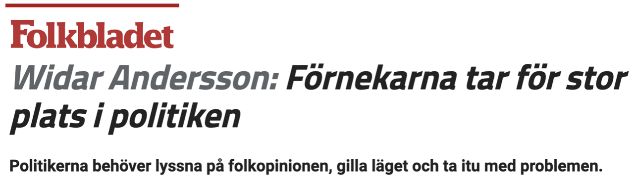 Ur en text i Folkbladet: ”Den svenska nationalstatens och det svenska samhällets enskilt största problem är invandringen.”