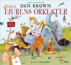 Vilda Djurens orkester, Dan Browns bilderboksdebut…