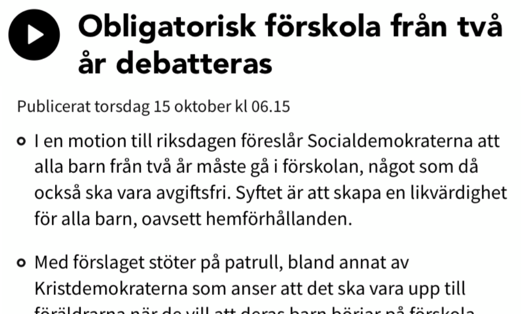 Information till 11 riksdagsledamöter som skrivit en motion om en öppen, obligatorisk och avgiftsfri förskola: ”Obligatorisk” = ovillkorligen föreskriven, tvångs-, inte valfri.