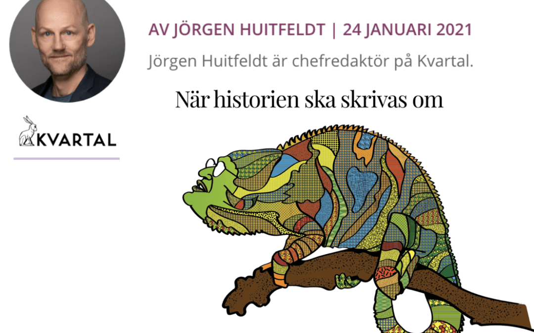 Jörgen Huitfeldt, Kvartal: ”Det är oroande när de som ansvarar för den, nu oblygt försöker revidera beskrivningen av vad som hänt och varför.”