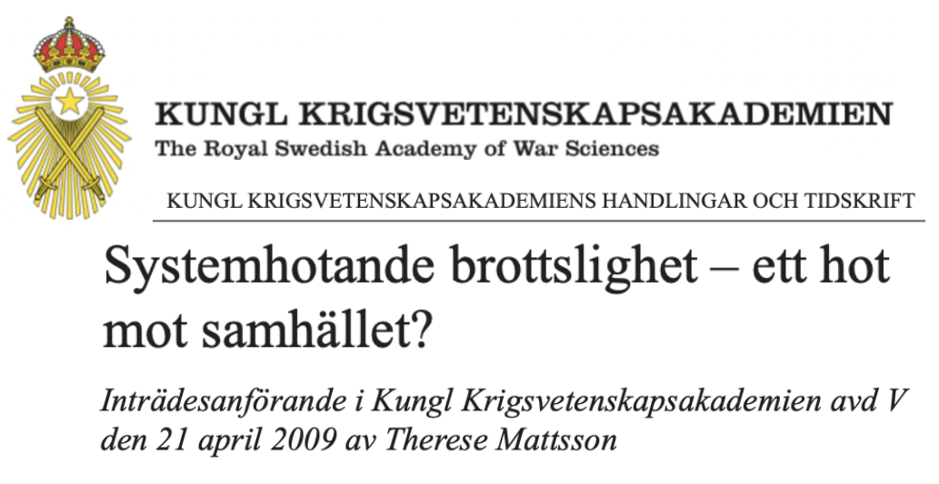 Rikskriminalchefen för 13 år sedan: ”Systemhotande brottslighet – ett hot mot samhället?”