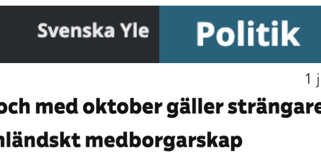 Finland. Striktare krav för medborgarskap från 1 oktober 2024.